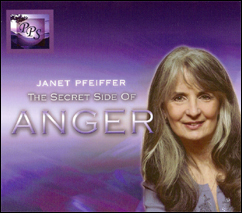 Anger Management Audio Book - The Secret Side of Anger 
	by Janet Pfeiffer